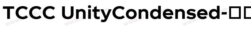 TCCC UnityCondensed字体转换 TCCC UnityCondensed字体转换